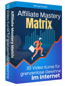 Affiliate Mastery Matrix von Michael Gluska